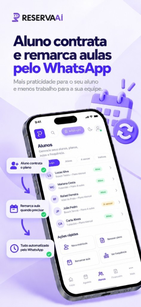 Aluno contrata e remarca aulas pelo WhatsApp, sem retrabalho da equipe.
